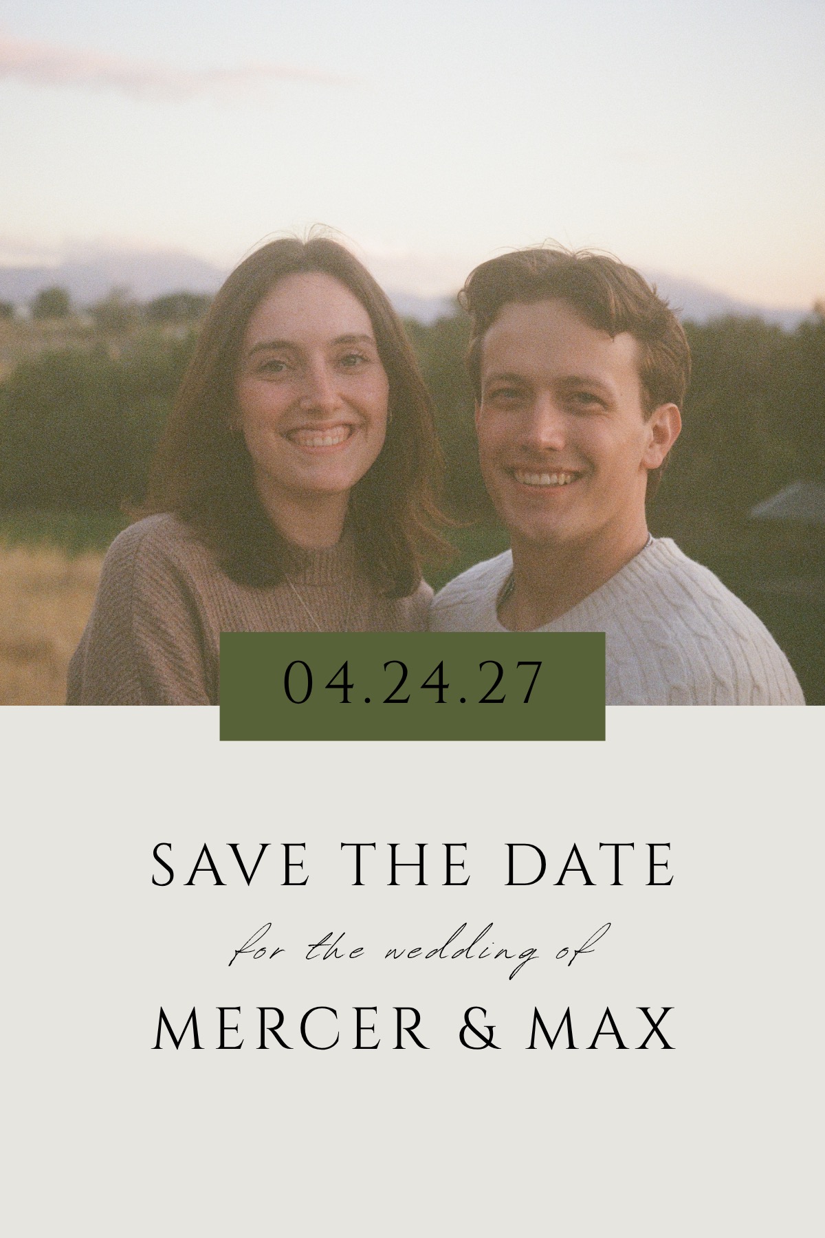Save the date for the wedding of Mercer and Max, April 24, 2027. Their photograph above an olive date panel and ivory invitation with delicate script and black serif lettering.